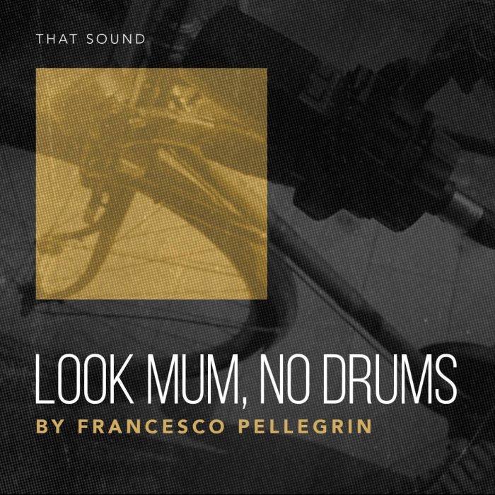 That Sound Look Mum, No Drums