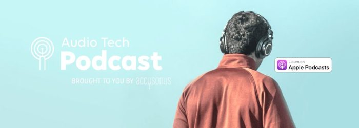 Accusonus Audio Tech Podcast