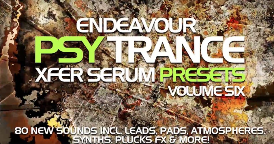 Endeavour Psytrance for Xfer Serum Vol 6