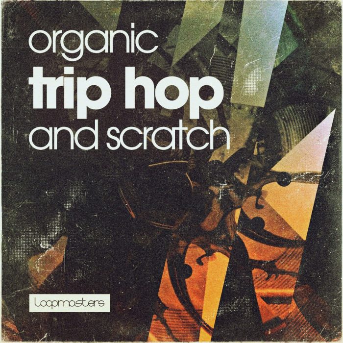 Loopmasters Organic Trip Hop and Scratch