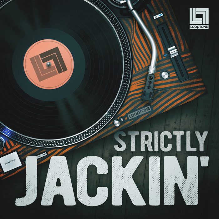 Looptone Strictly Jackin