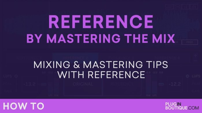 PIB Reference mixing mastering tips