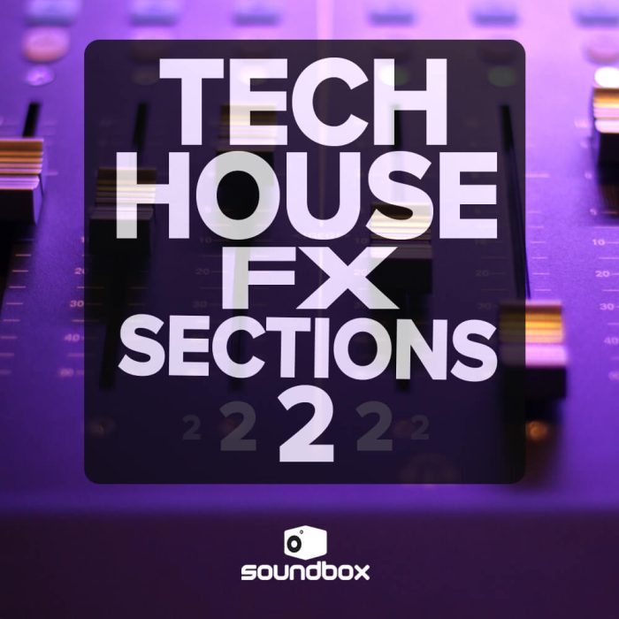 Soundbox Tech House FX Sections 2