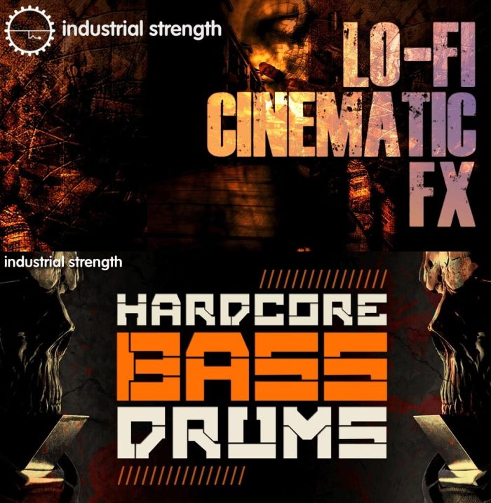 Industrial Strength Samples Hardcore Bass Drums & LoFi Cinematic FX