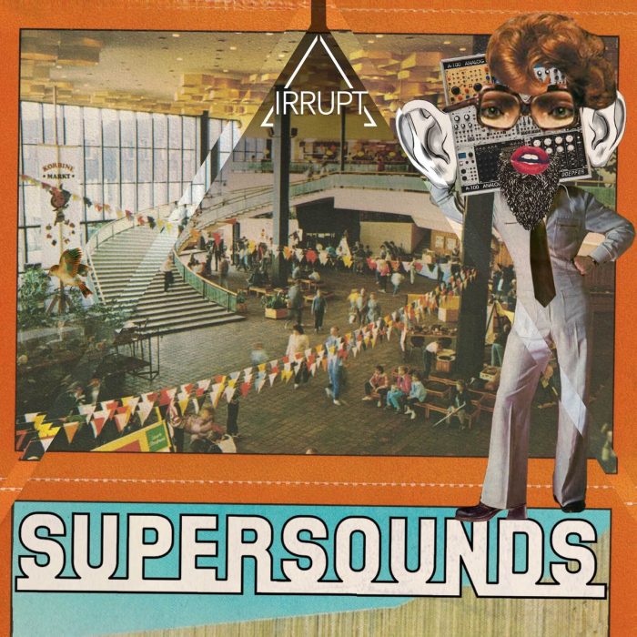 Irrupt Supersounds