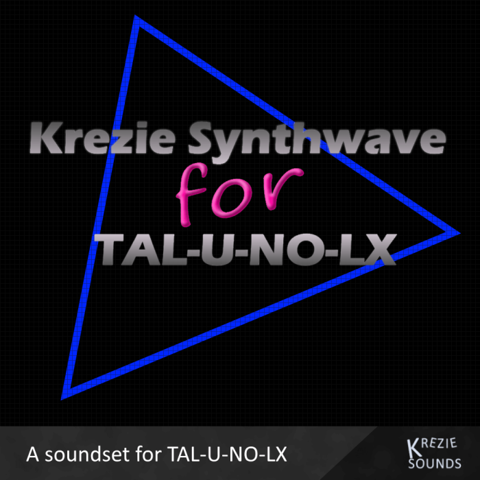 Krezie Synthwave for TAL U NO LX