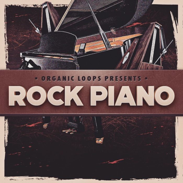 Organic Loops Rock Pianos