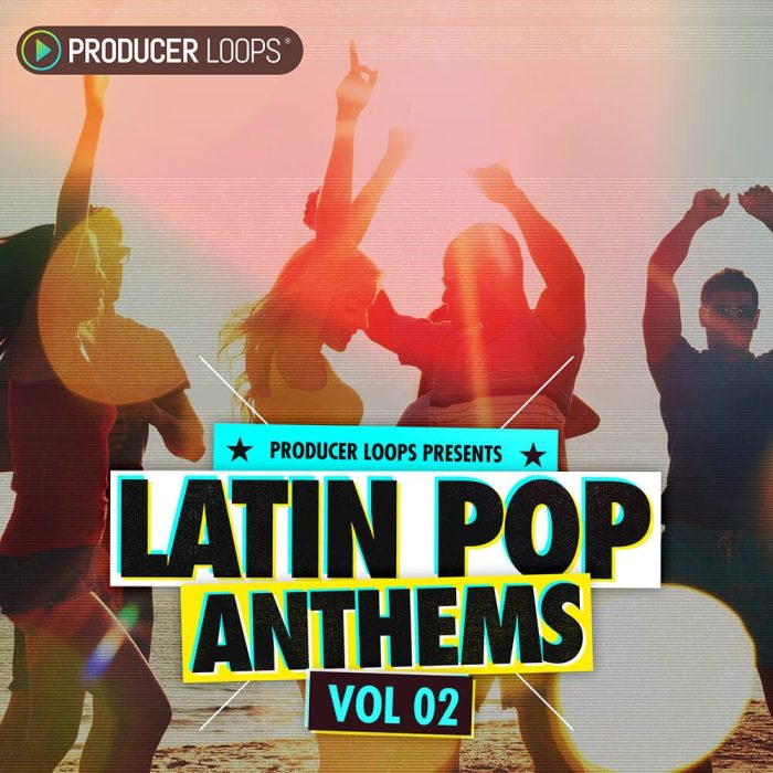 Producer Loops Latin Pop Anthems 2