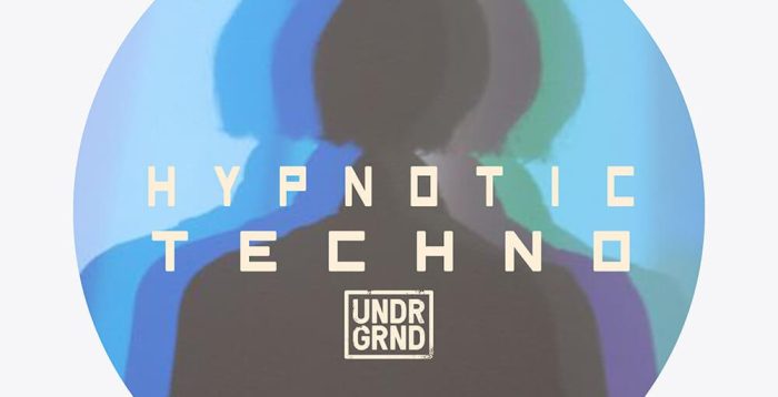 UNDRGRND Sounds Hypnotic Techno