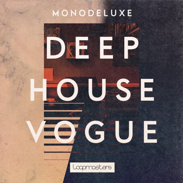 Monodeluxe Deep House Vogue