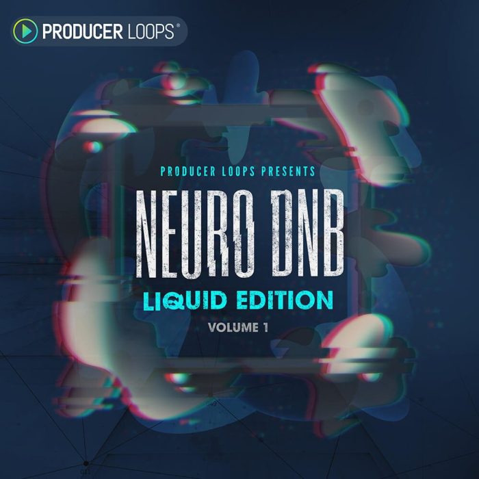 Producer Loops Neuro Dnb Liquid Edition Vol 1