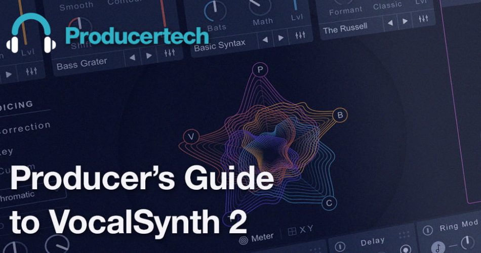 Producertech Producers Guide to VocalSynth 2