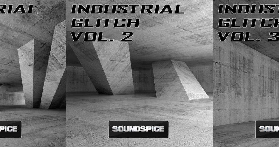 SoundSpice Industrial Glitch trilogy