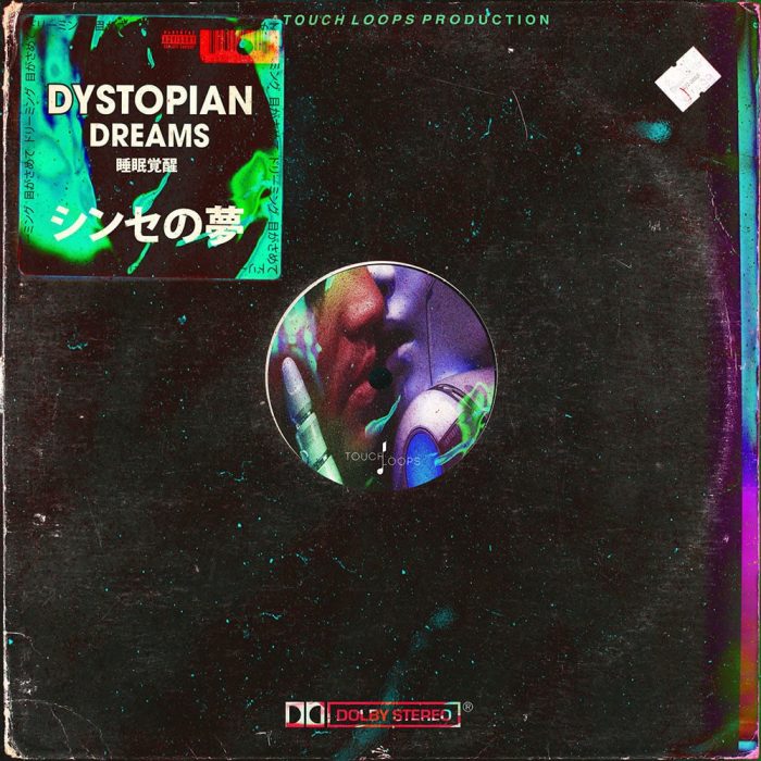 Touch Loops Dystopian Dreams