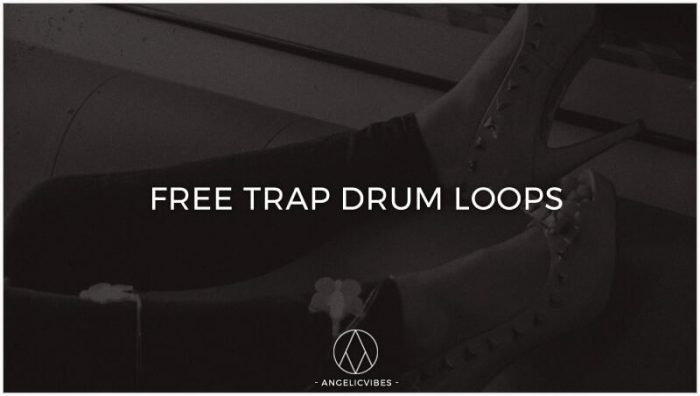 AngelicVibes Free Trap Drum Loops