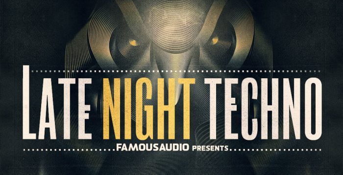 Famous Audio Late Night Techno feat