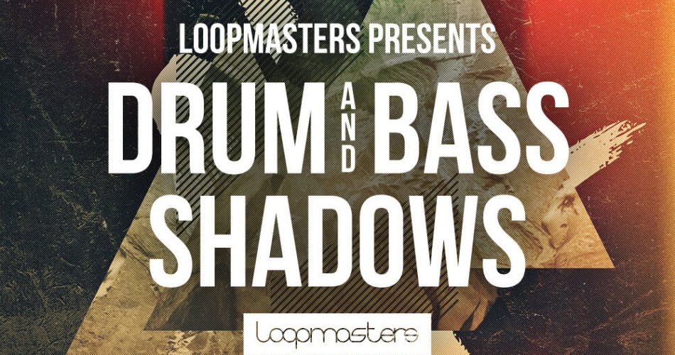 Loopmasters Drum and Bass Shadows