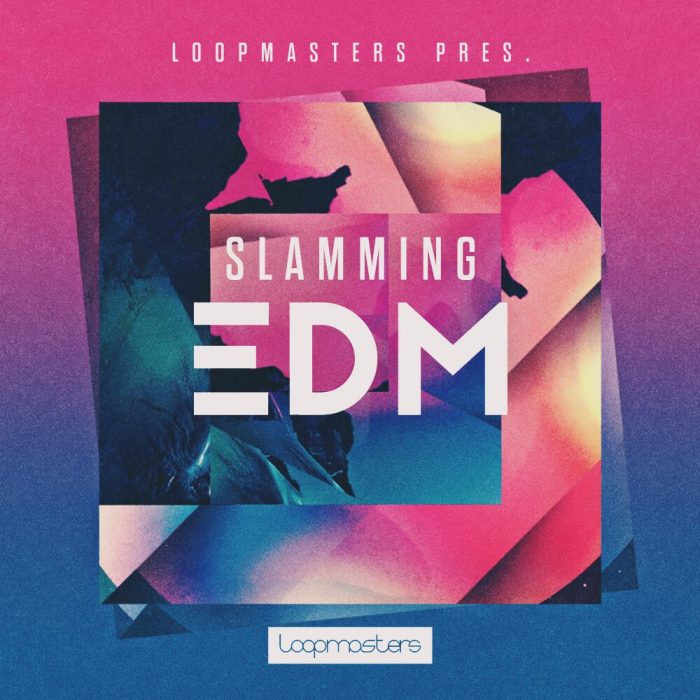 Loopmasters Slamming EDM