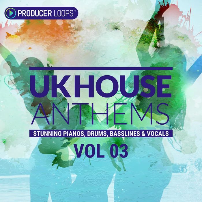 Producer Loops UK House Anthems Vol 3