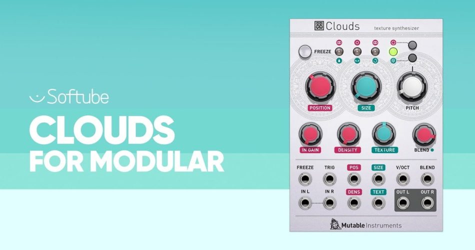 Softube Mutable Instruments Clouds for Modular feat
