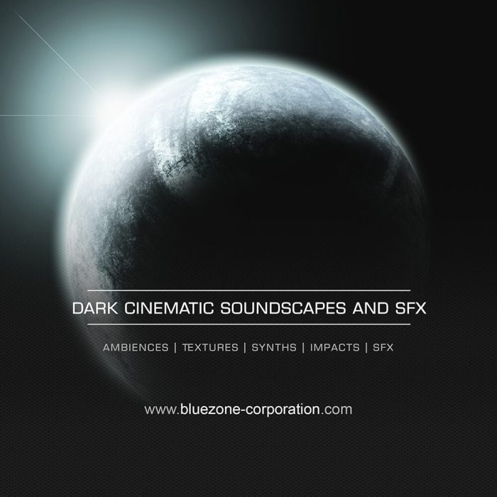 Bluezone Dark Cinematic Soundscapes and SFX