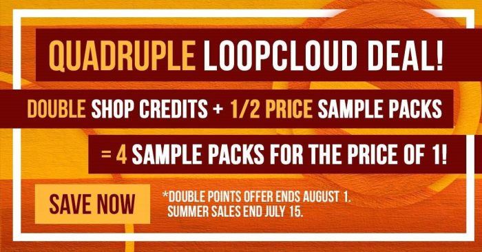 Loopcloud Quadruple Deal