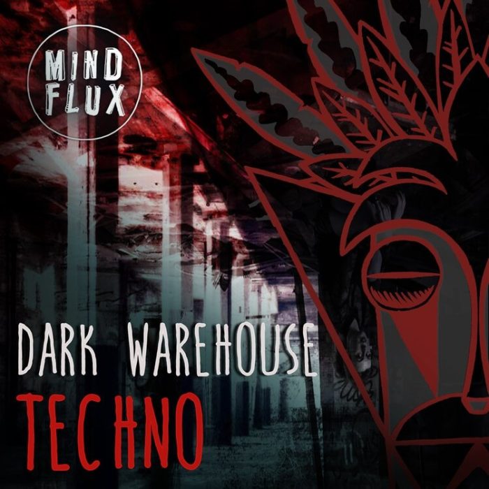 Mind Flux Dark Warehouse Techno