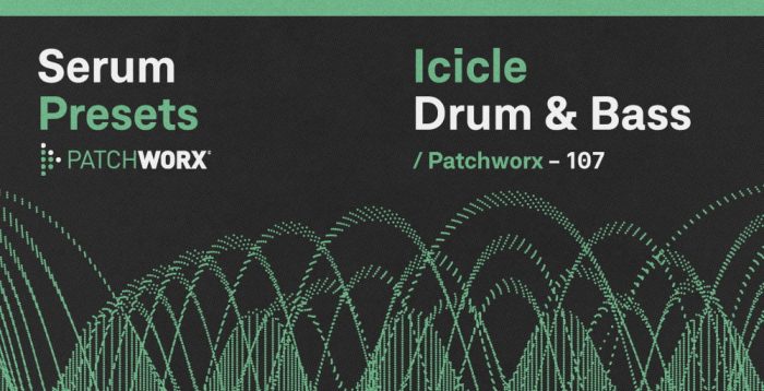 Patchworx Icicle Drum & Bass for Serum