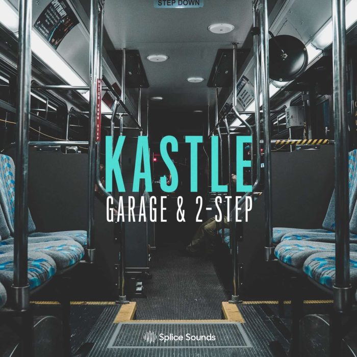 Splice Sounds Kastle Garage & 2 Step