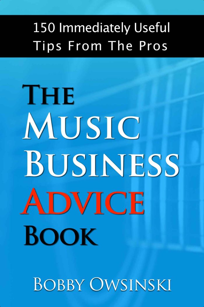 Bobby Owinski The Music Business Advice Book