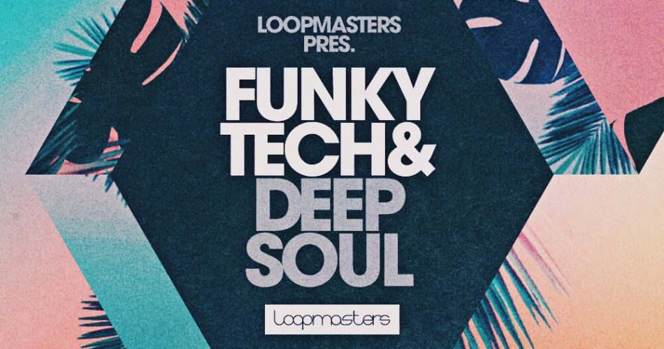 Loopmasters Richard Salter Funky Tech & Deep Soul