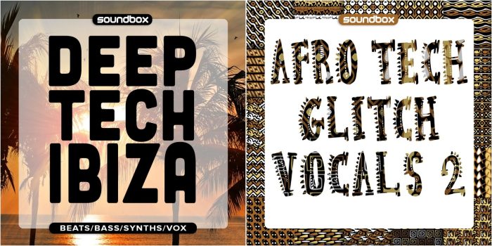 Soundbox Deep Tech Ibiza & Afro Tech Glitch Vocals 2