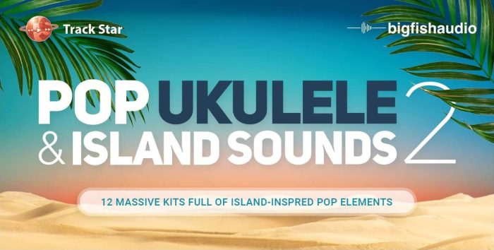 Big Fish Audio Pop Ukulele & Island Sounds 2