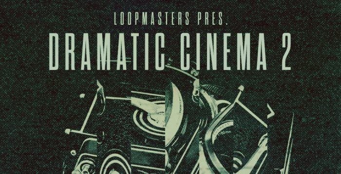 Loopmasters Dramatic Cinema 2