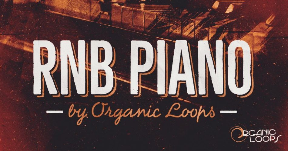 Organic Loops RnB Piano