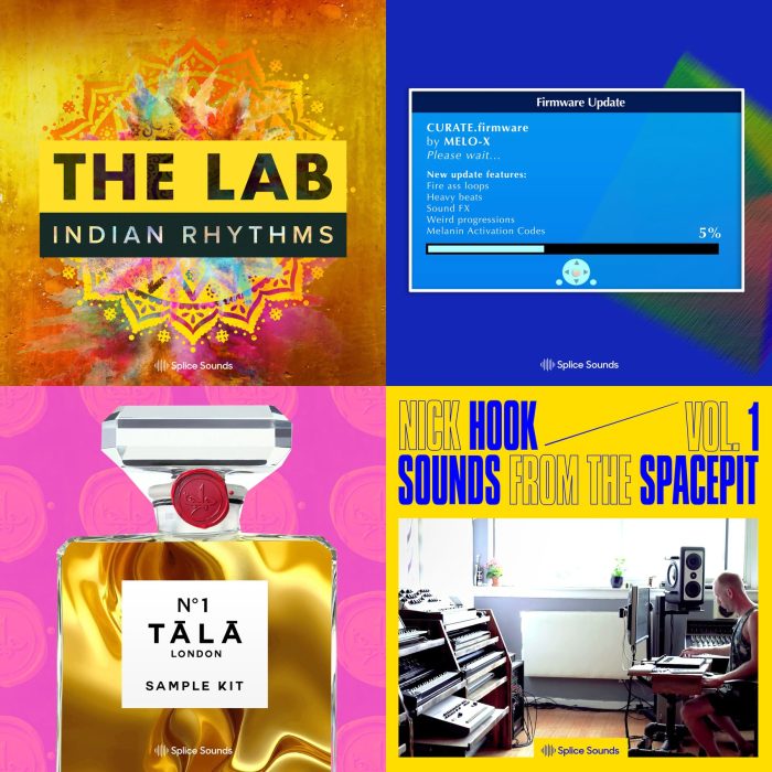 Splice Sounds Dhruv Goel, Nick Hook, MeLo X & TALA