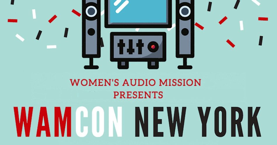 Women's Audio Mission WAMCON New York