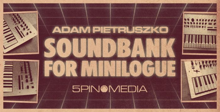 5Pin Media Adam Pietruskzo Soundbank for Minilogue