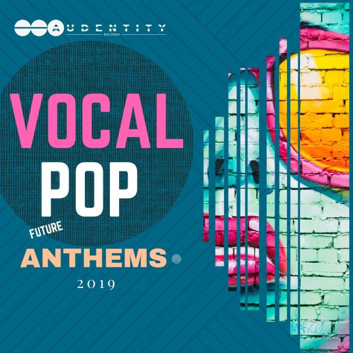 Audentity Records Vocal Pop Anthems 2019