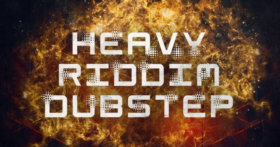 Famous Audio Heavy Riddim Dubstep