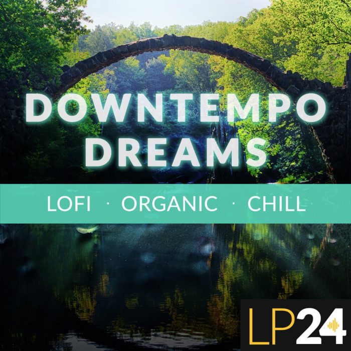 LP24 Downtempo Dreams