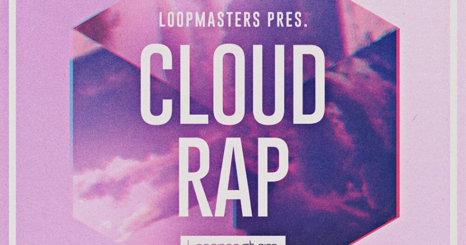 Loopmasters Cloud Rap