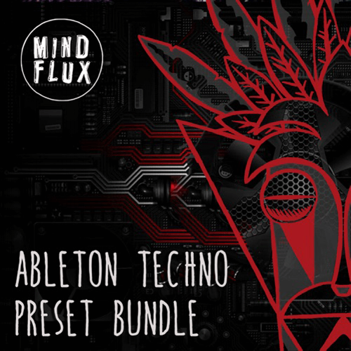 Mind Flux Ableton Techno Preset Bundle
