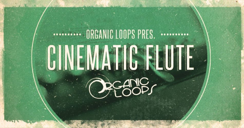 Organic Loops Cinematic Flute feat