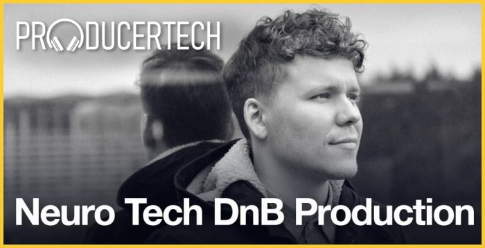 Producertech Neuro Tech DnB Production