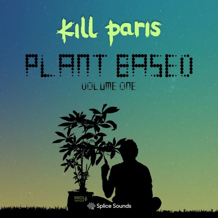 Splice Sounds Kill Paris Plant Based Vol 1