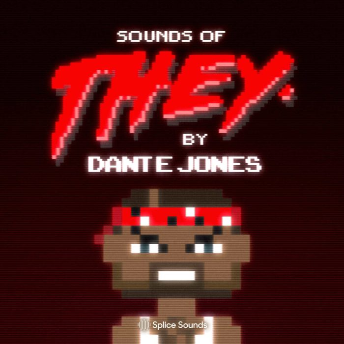 Splice Sounds Sounds of They by Dante Jones