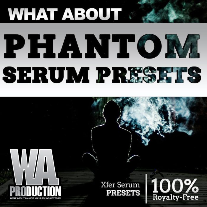 WA Production What About Phantom Serum Presets