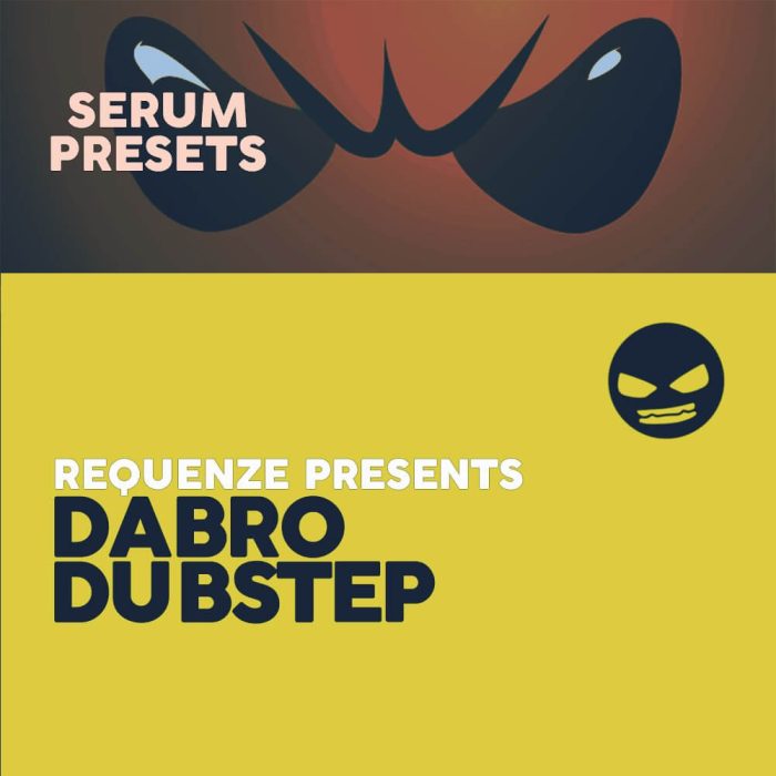 Dabro Music Dubstep Serum Presets