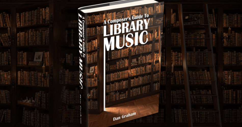 Dan Graham A Composer's Guide to Library Music